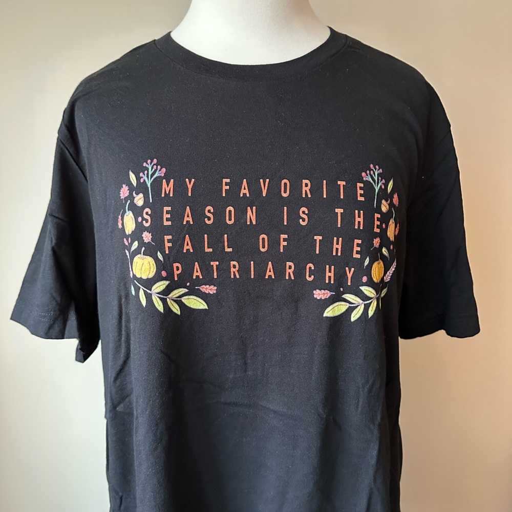My Favorite Season Is The Fall Of The Patriarchy Feminist Trash T-Shirt